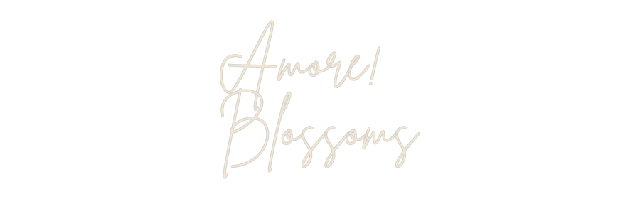 Custom Neon: Amore!
Bloss...