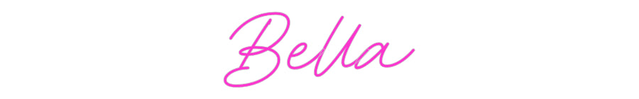 Custom Neon: Bella