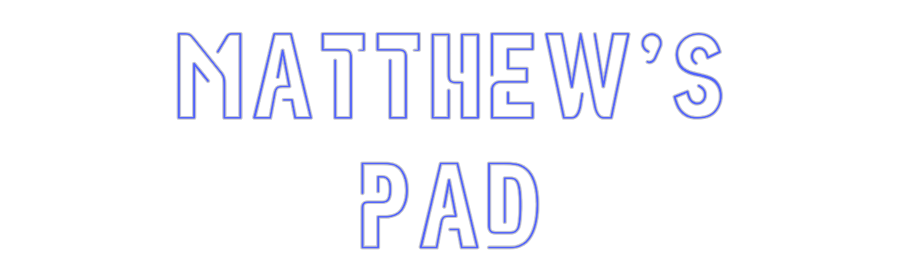 Custom Neon: MATTHEW'S
PAD