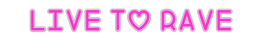 Custom Neon: Live to Rave