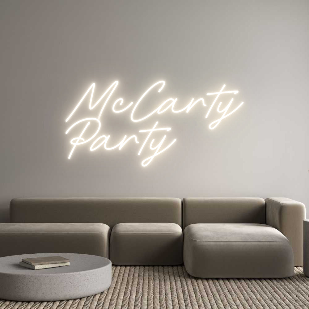 Custom Neon: McCarty
Party