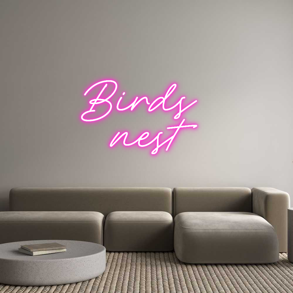 Custom Neon: Birds 
nest