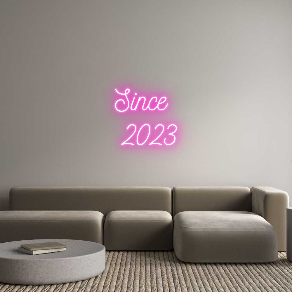 Custom Neon: Since 
 2023