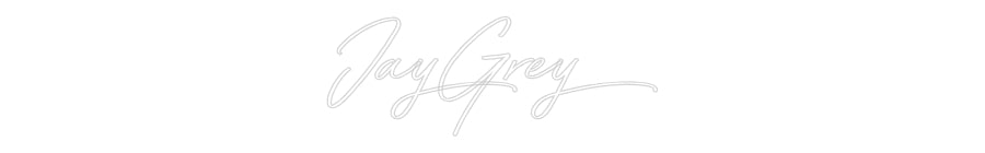 Custom Neon: JayGrey