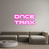 Custom Neon: DNCE
TRAX
