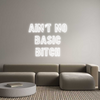 Custom Neon: Ain’t no 
ba...