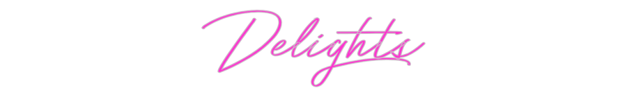 Custom Neon: Delights