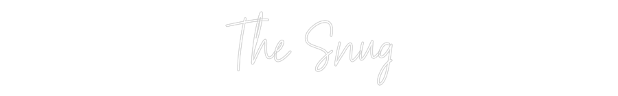 Custom Neon: The Snug