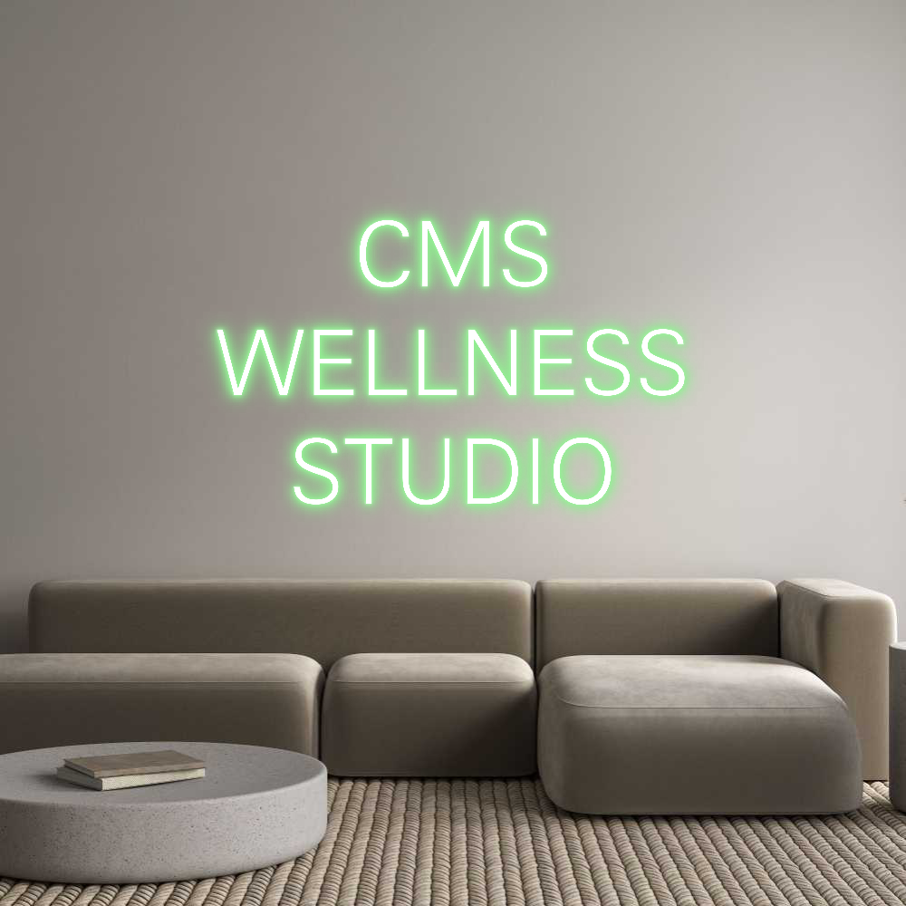 Custom Neon: CMS
WELLNESS...