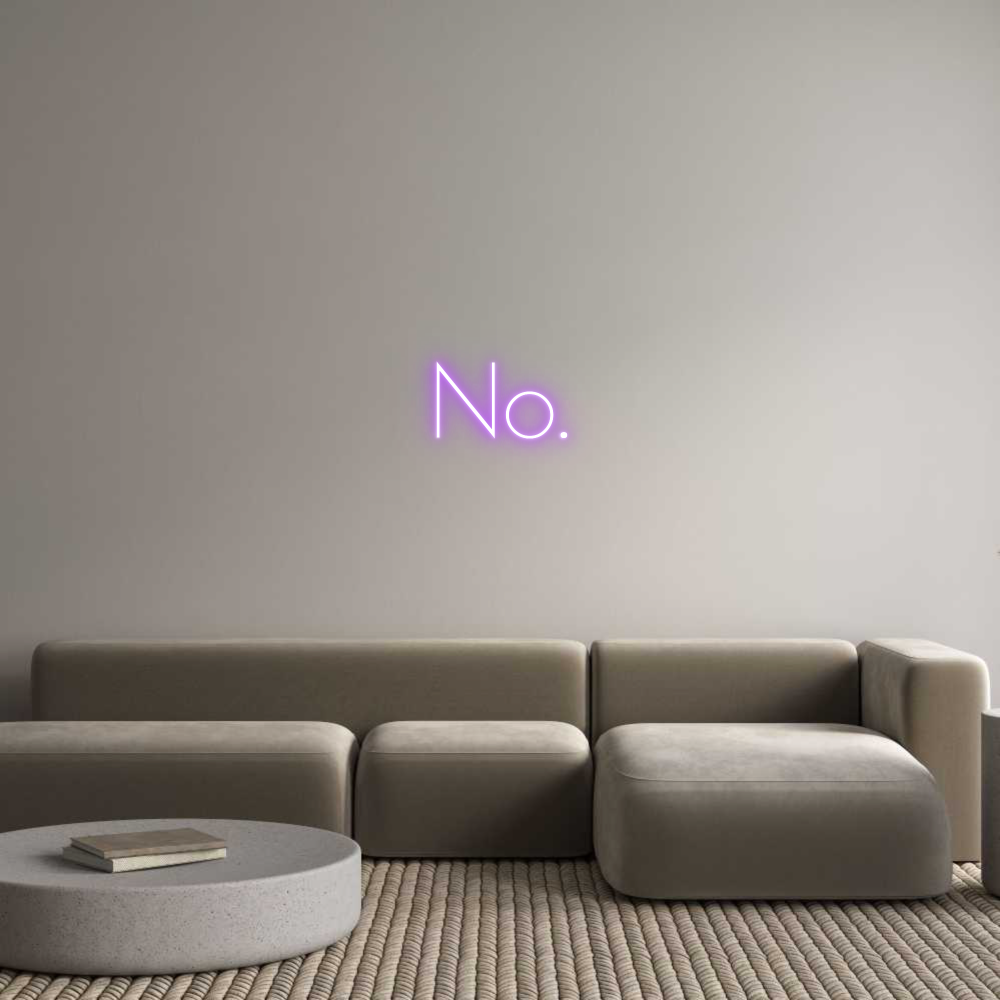 Custom Neon: No.