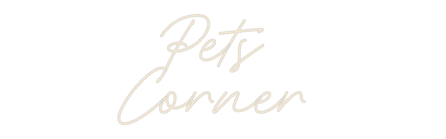 Custom Neon: Pets 
Corner