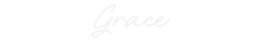 Custom Neon: Grace