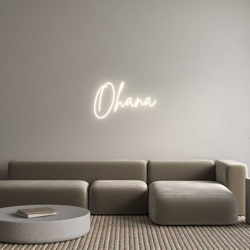 Custom Neon: Ohana