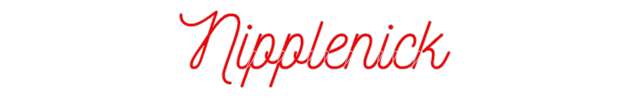 Custom Neon: Nipplenick