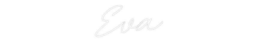 Custom Neon: Eva