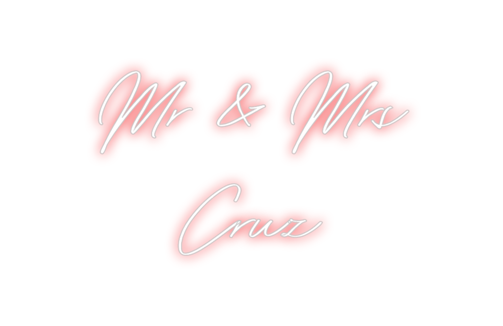 Custom Neon: Mr & Mrs
Cruz