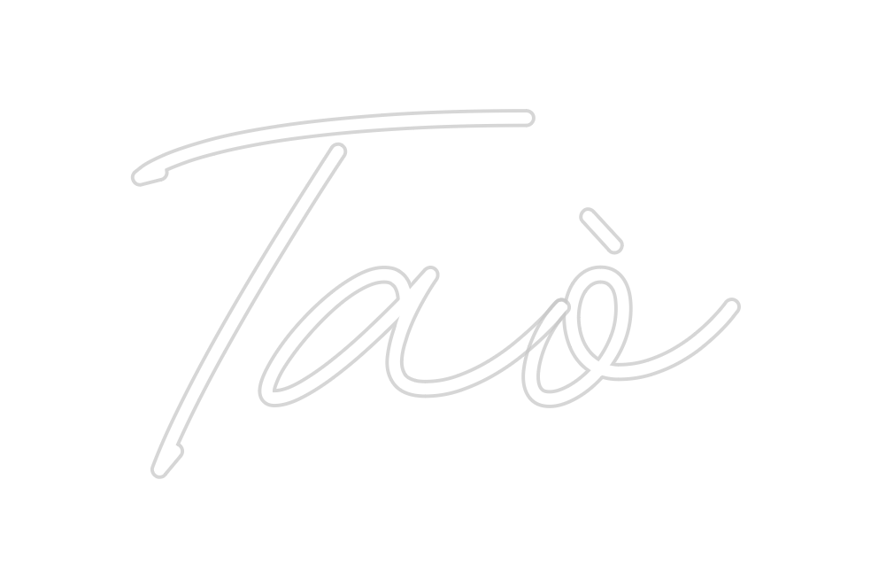 Custom Neon: Taò