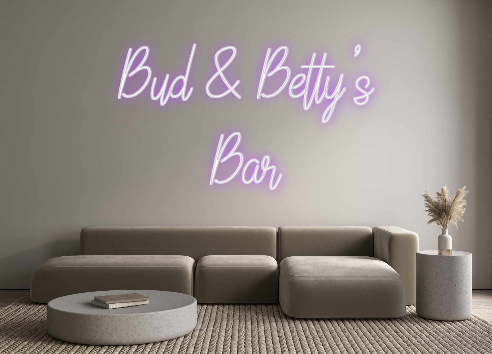 Custom Neon: Bud & Betty's...