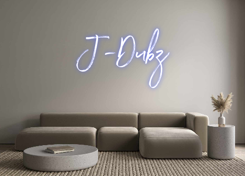 Custom Neon: J-Dubz