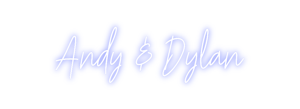 Custom Neon: Andy & Dylan