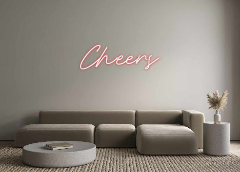 Custom Neon: Cheers