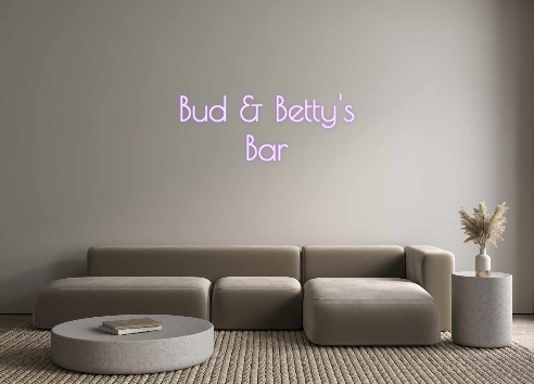 Custom Neon: Bud & Betty's...