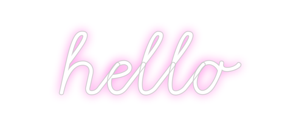 Custom Neon: hello