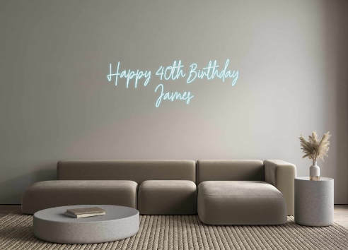 Custom Neon: Happy 40th Bi...