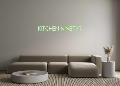 Custom Neon: KITCHEN NINETY3