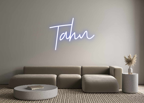 Custom Neon: Tahn