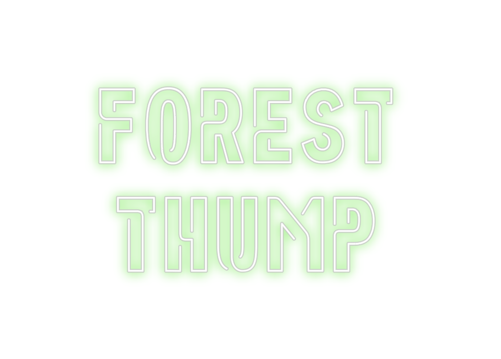 Custom Neon: Forest
thump