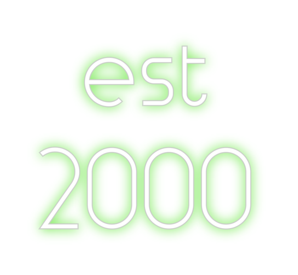 Custom Neon: est 
2000