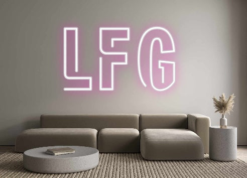 Custom Neon: LFG