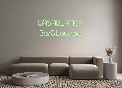 Custom Neon: CASABLANCA
B...