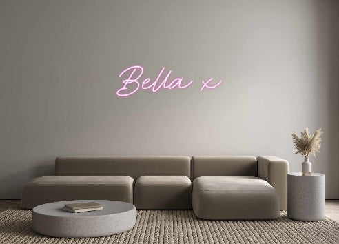 Custom Neon: Bella x