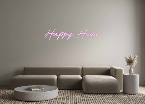 Custom Neon: Happy Hour