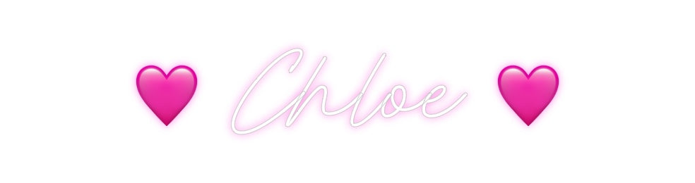 Custom Neon: 🩷 Chloe 🩷