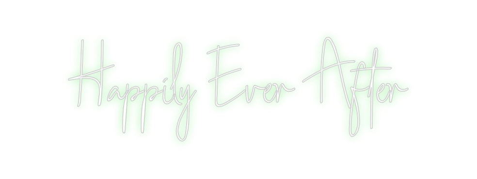 Custom Neon: Happily Ever ...