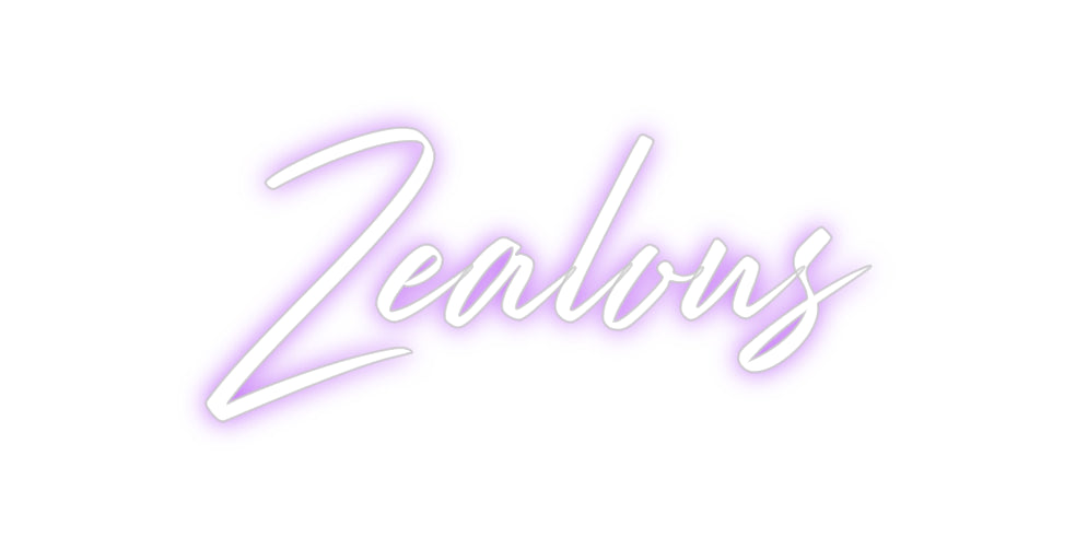 Custom Neon: Zealous