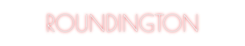 Custom Neon: ROUNDINGTON