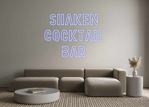 Custom Neon: Shaken
Cockt...