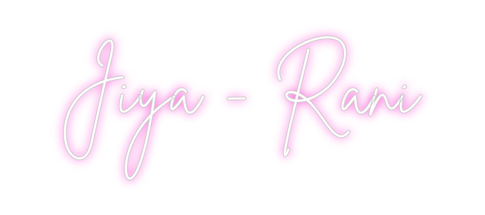 Custom Neon: Jiya - Rani