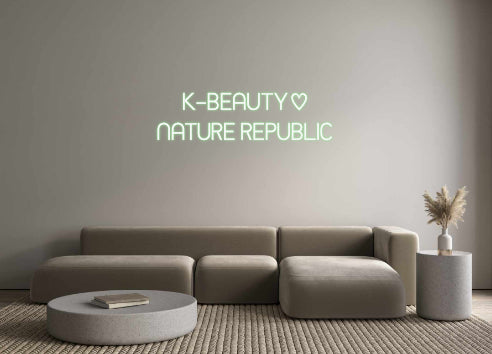 Custom Neon: K-BEAUTY♡
NA...