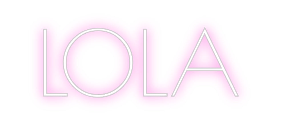 Custom Neon: LOLA