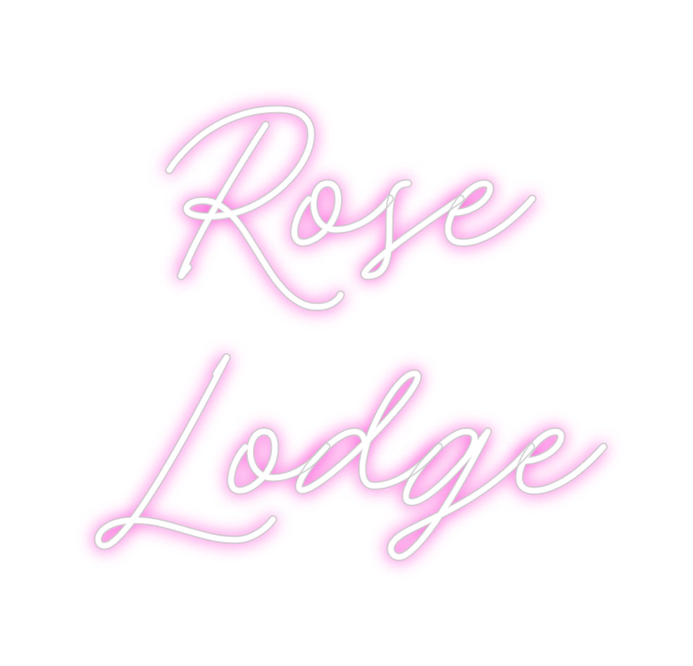 Custom Neon: Rose
Lodge