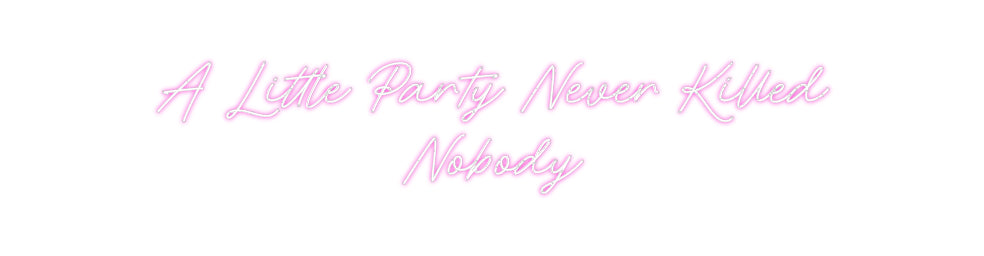 Custom Neon: A Little Part...
