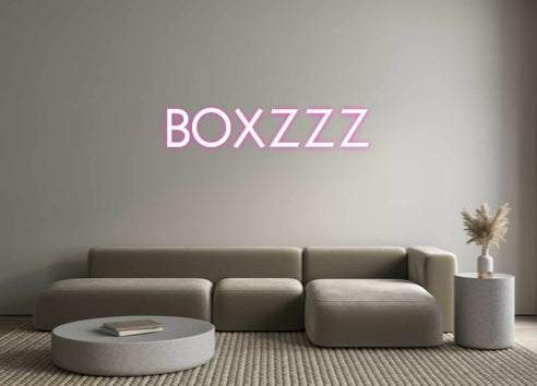 Custom Neon: BOXZZZ