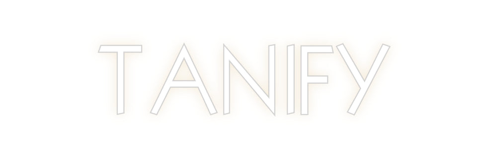 Custom Neon: TANIFY