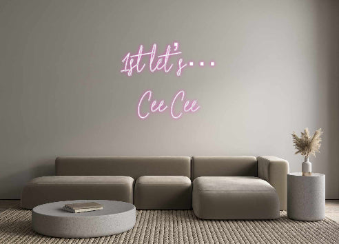 Custom Neon: 1st let’s…
C...