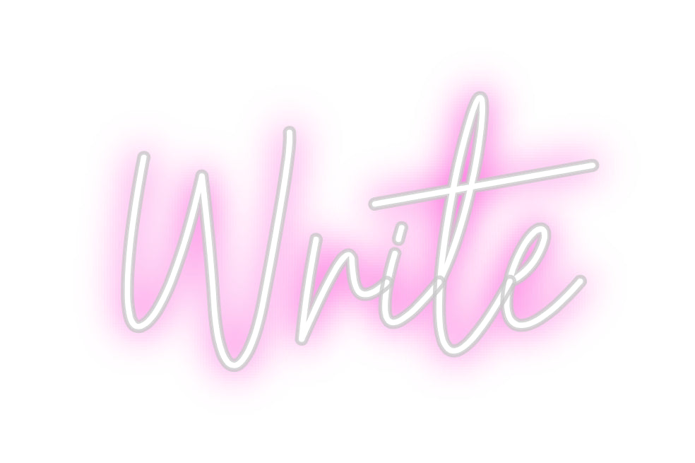 Custom Neon: Write